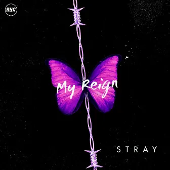 My Reign by Stray