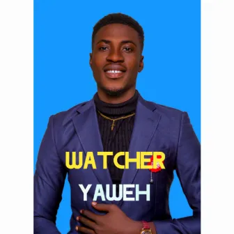 YAWEH by Watcher