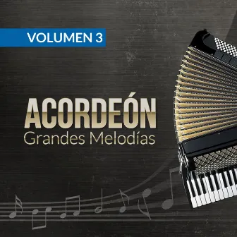 Acordeón (Grandes Melodías) [Volumen 3] by Valentin Movtosky