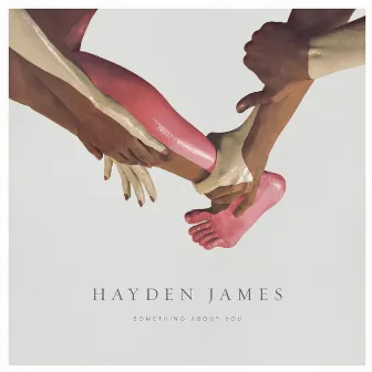 Something About You by Hayden James