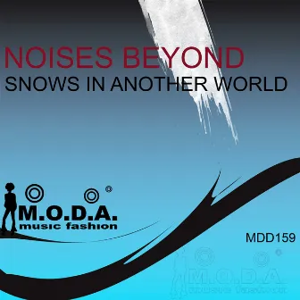 Snows in Another World by Noises Beyond