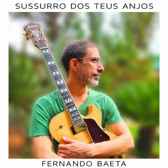 Sussurro dos Teus Anjos by Fernando Baeta