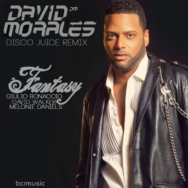 Fantasy - David Morales Disco Juice Remix