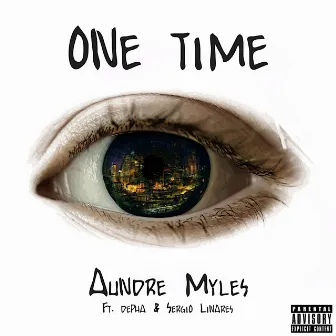 One Time by Aundre Myles