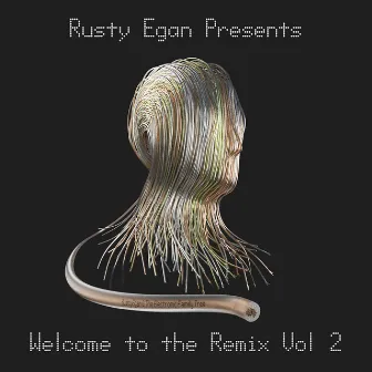 Rusty Egan Presents: Welcome to the Remix, Vol. 2 by Rusty Egan