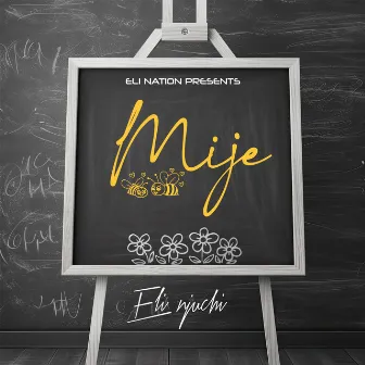 Mije by Eli Njuchi