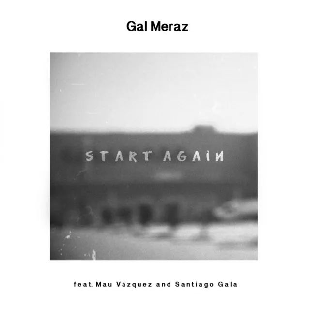 Start Again (feat. Mau Vazquez & Santiago Gala)