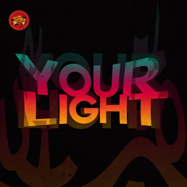 Your Light - Original Mix