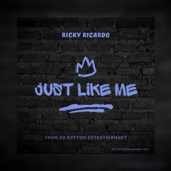 Just like me (Radio Edit) by RickyRicardo