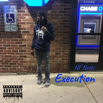 Execution by NF Nuski