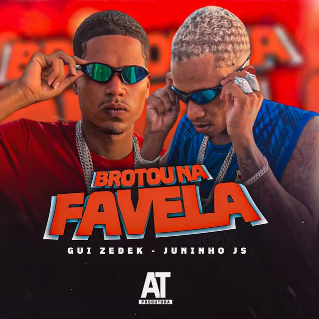 Brotou na Favela