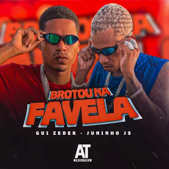 Brotou na Favela by 