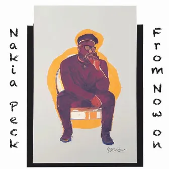 From Now On by Nakia Peck