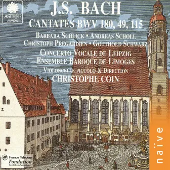 J. S. Bach: Cantates BWV 180, 49 & 115 by Christoph Prégardien