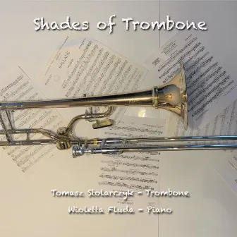 Shades of Trombone by Tomasz Stolarczyk & Wioletta Fluda