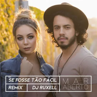 Se fosse tão fácil (Remix) by MAR ABERTO