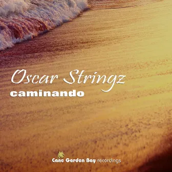 Caminando by Oscar Stringz