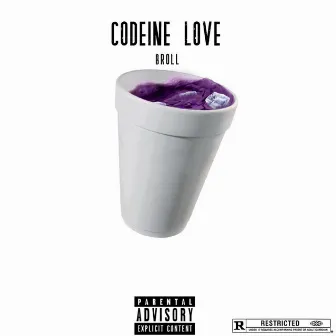 Codeine Love by Broll