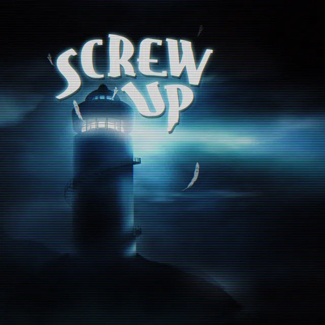 SCREW UP