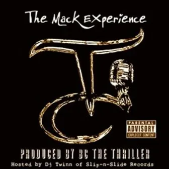 The Mack Experience by T-Jay