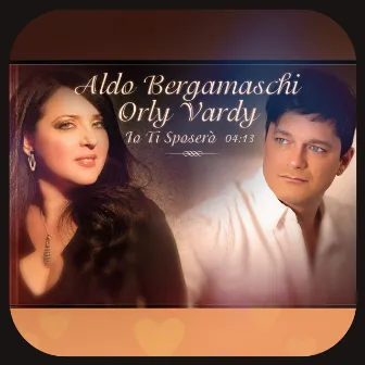 Io Ti Sposerò (I Will Marry You) by Orly Vardy