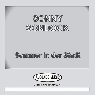 Sommer in der Stadt by Sonny Sondock