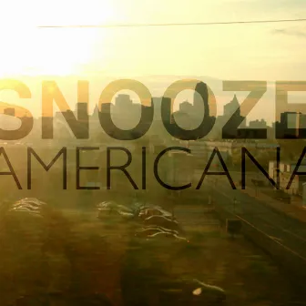 Americana by Snooze