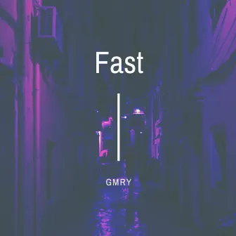 Fast by GMRY