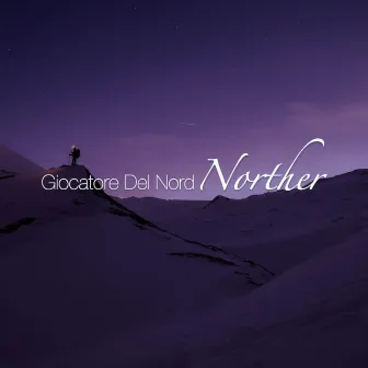 Norther by Giocatore Del Nord