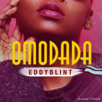 Omodada (Acoustic Version) by Eddyblint