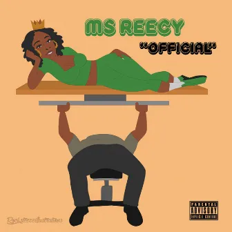 Official by Ms Reecy