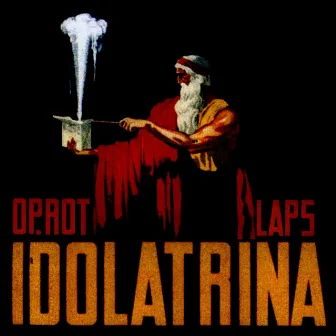 Idolatrina by Op.Rot