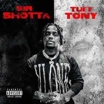 Tuff Tony by Sir Shotta