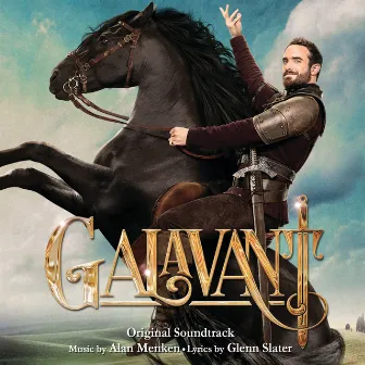 Galavant (Original Soundtrack) by Cast of Galavant