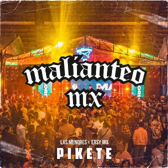 Pikete by Malianteo Mx