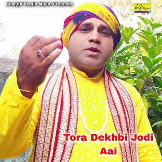 Tora Dekhbi Jodi Aai by Gour Roy