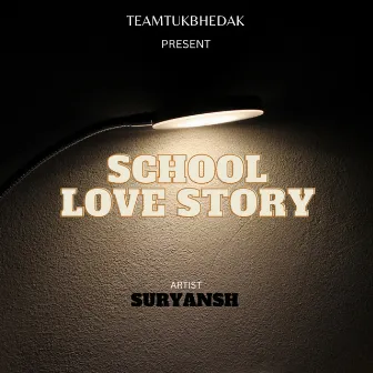 School lovestory by SURYANSH