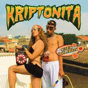 Kriptonita by CAE