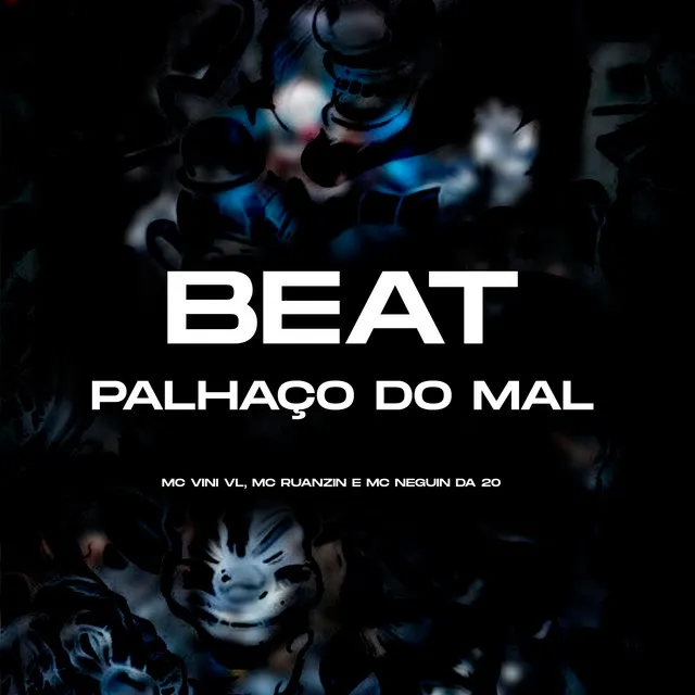 Beat do Palhaço do Mal