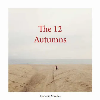 The 12 Autumns by Francesc Miralles