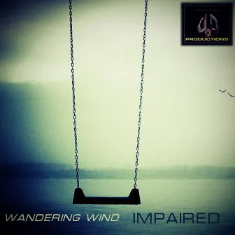 Impaired by Wandering Wind