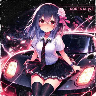 ADRENALINE by Nxd'e