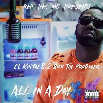 All In A Day by El Kintae