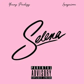 Selena by Young Prodigy