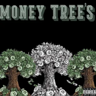 Money Tree's by RIEFF