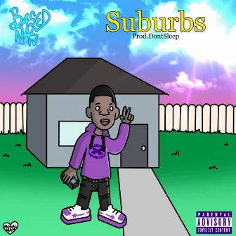 Suburbs by BasedNas