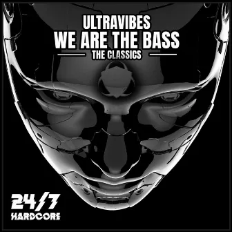 We Are The Bass - The Classics by Ultravibes