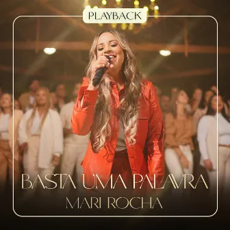 Basta uma Palavra by Mari Rocha