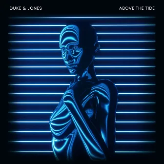 Above The Tide by Duke & Jones