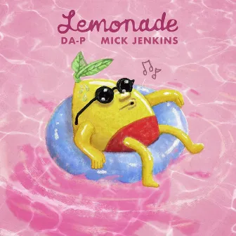 Lemonade by Da-P